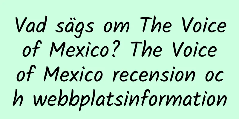 Vad sägs om The Voice of Mexico? The Voice of Mexico recension och webbplatsinformation