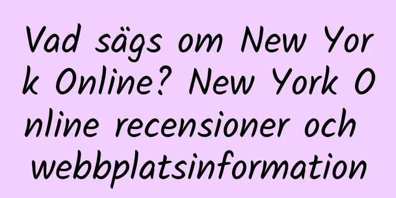 Vad sägs om New York Online? New York Online recensioner och webbplatsinformation