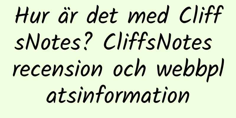 Hur är det med CliffsNotes? CliffsNotes recension och webbplatsinformation
