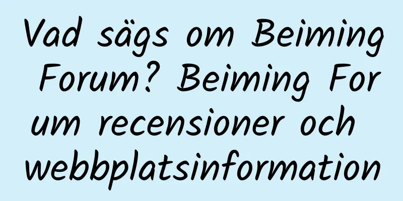 Vad sägs om Beiming Forum? Beiming Forum recensioner och webbplatsinformation