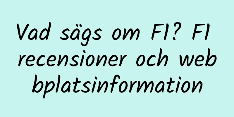 Vad sägs om F1? F1 recensioner och webbplatsinformation