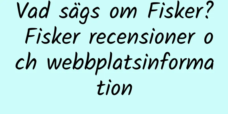 Vad sägs om Fisker? Fisker recensioner och webbplatsinformation
