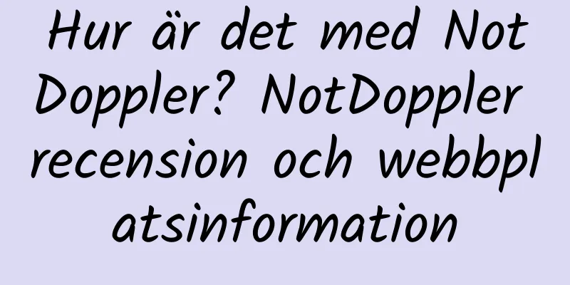 Hur är det med NotDoppler? NotDoppler recension och webbplatsinformation