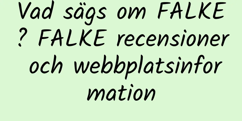 Vad sägs om FALKE? FALKE recensioner och webbplatsinformation