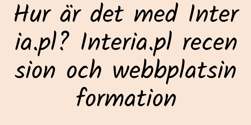Hur är det med Interia.pl? Interia.pl recension och webbplatsinformation