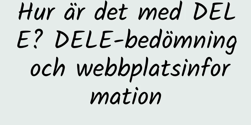 Hur är det med DELE? DELE-bedömning och webbplatsinformation