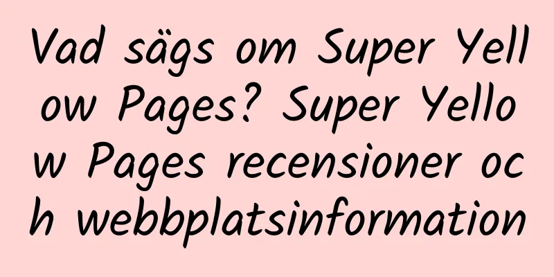 Vad sägs om Super Yellow Pages? Super Yellow Pages recensioner och webbplatsinformation