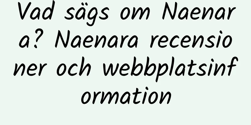 Vad sägs om Naenara? Naenara recensioner och webbplatsinformation