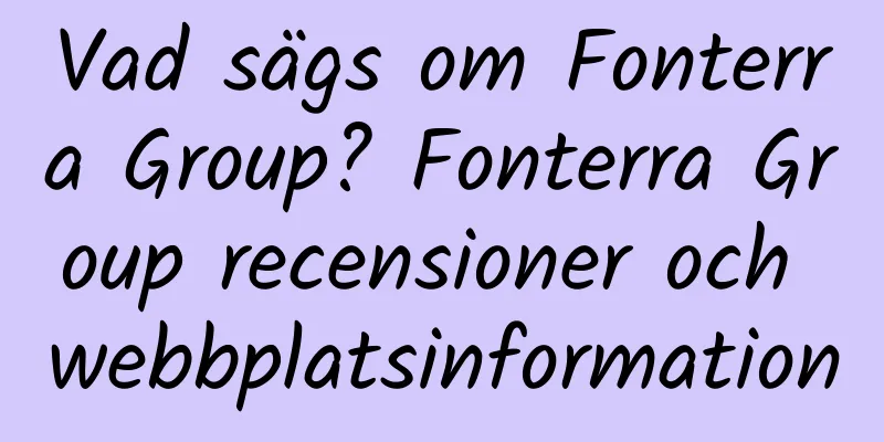 Vad sägs om Fonterra Group? Fonterra Group recensioner och webbplatsinformation