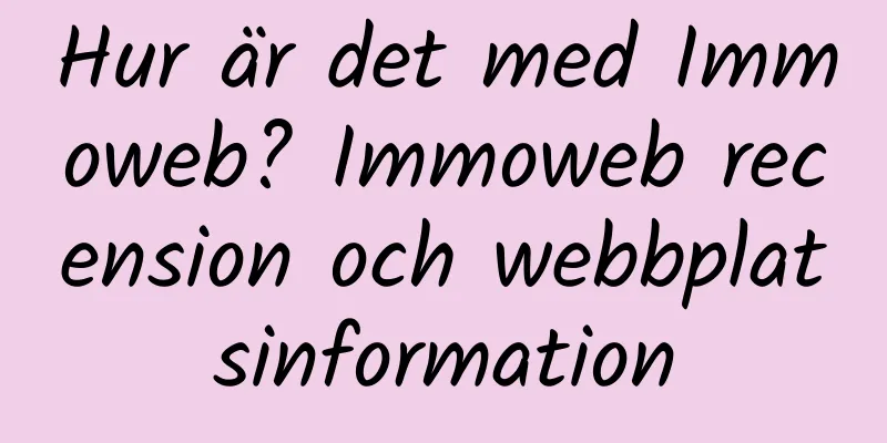 Hur är det med Immoweb? Immoweb recension och webbplatsinformation