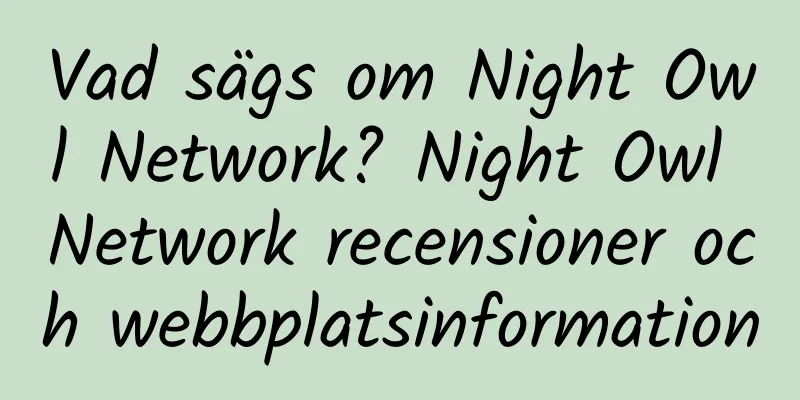 Vad sägs om Night Owl Network? Night Owl Network recensioner och webbplatsinformation