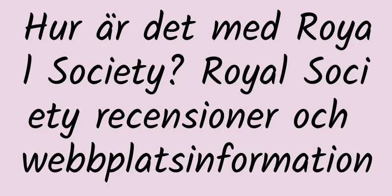 Hur är det med Royal Society? Royal Society recensioner och webbplatsinformation