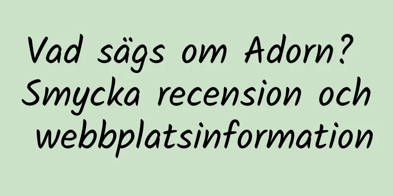 Vad sägs om Adorn? Smycka recension och webbplatsinformation
