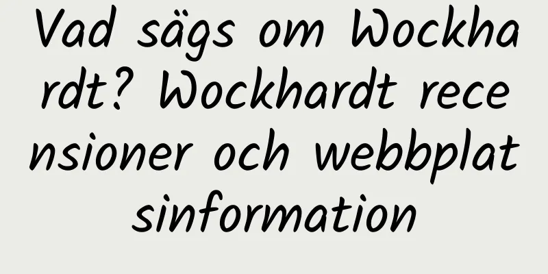 Vad sägs om Wockhardt? Wockhardt recensioner och webbplatsinformation