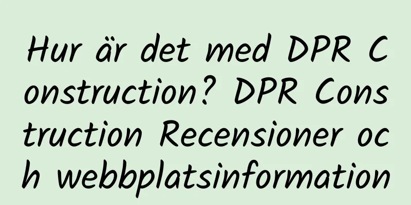 Hur är det med DPR Construction? DPR Construction Recensioner och webbplatsinformation