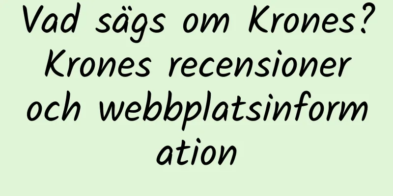 Vad sägs om Krones? Krones recensioner och webbplatsinformation