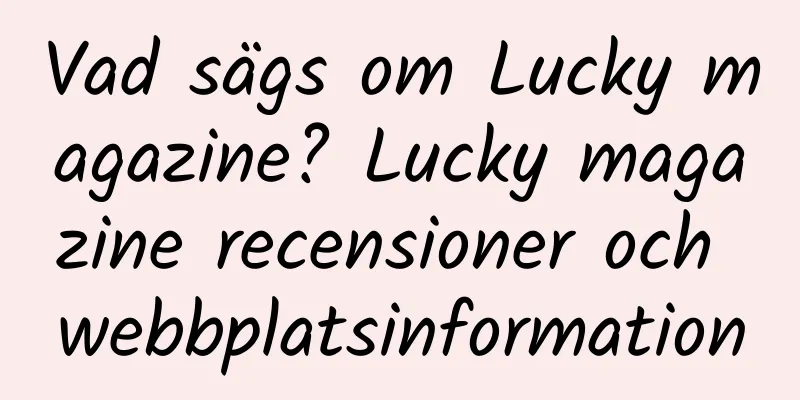 Vad sägs om Lucky magazine? Lucky magazine recensioner och webbplatsinformation