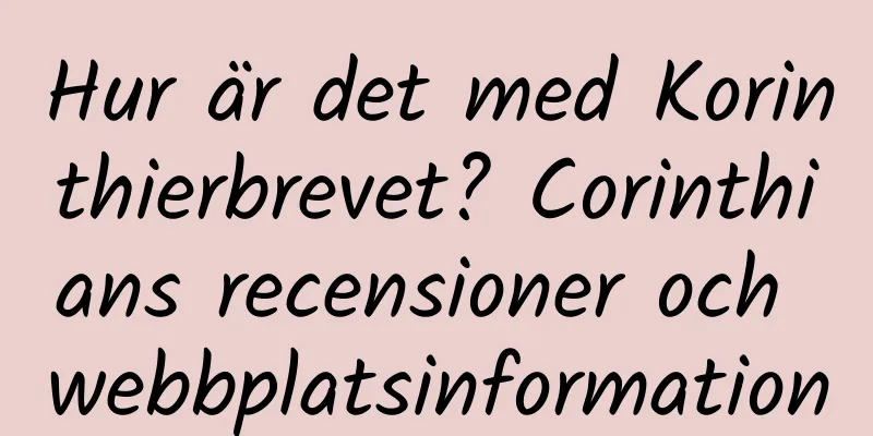Hur är det med Korinthierbrevet? Corinthians recensioner och webbplatsinformation