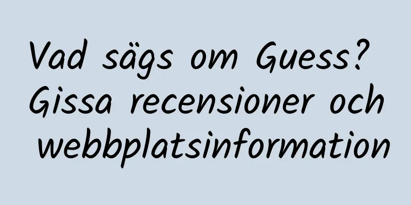 Vad sägs om Guess? Gissa recensioner och webbplatsinformation