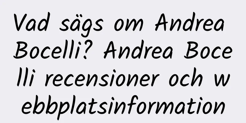 Vad sägs om Andrea Bocelli? Andrea Bocelli recensioner och webbplatsinformation