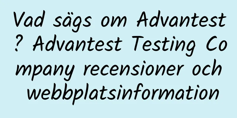 Vad sägs om Advantest? Advantest Testing Company recensioner och webbplatsinformation