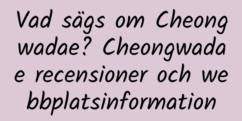 Vad sägs om Cheongwadae? Cheongwadae recensioner och webbplatsinformation