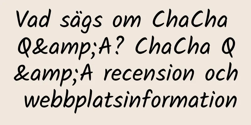 Vad sägs om ChaCha Q&A? ChaCha Q&A recension och webbplatsinformation