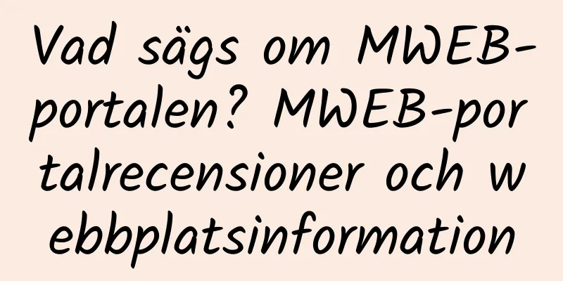 Vad sägs om MWEB-portalen? MWEB-portalrecensioner och webbplatsinformation