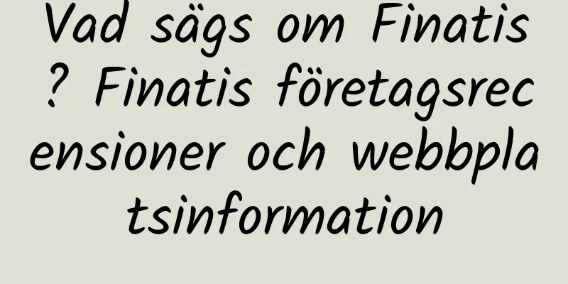 Vad sägs om Finatis? Finatis företagsrecensioner och webbplatsinformation