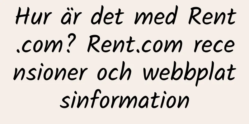 Hur är det med Rent.com? Rent.com recensioner och webbplatsinformation