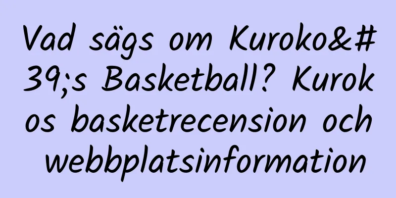 Vad sägs om Kuroko's Basketball? Kurokos basketrecension och webbplatsinformation