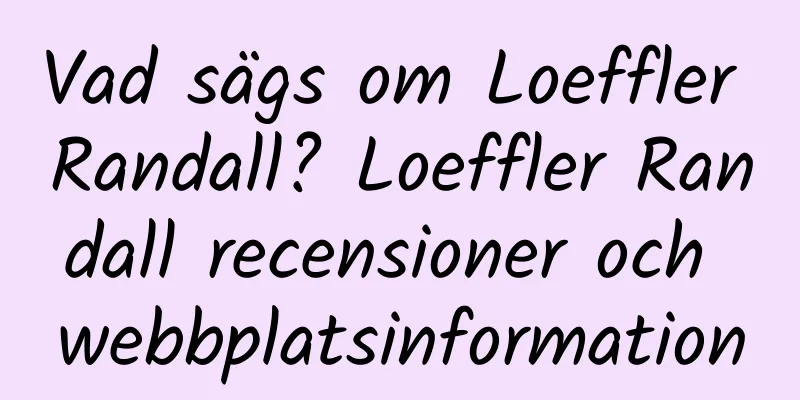 Vad sägs om Loeffler Randall? Loeffler Randall recensioner och webbplatsinformation