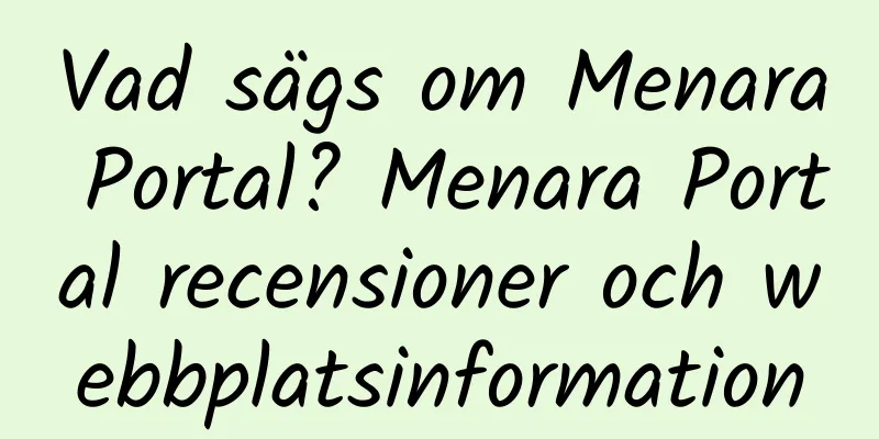 Vad sägs om Menara Portal? Menara Portal recensioner och webbplatsinformation