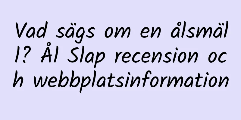Vad sägs om en ålsmäll? Ål Slap recension och webbplatsinformation
