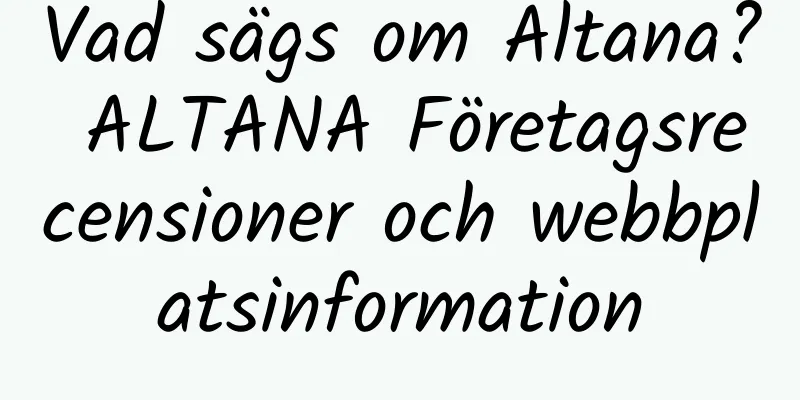 Vad sägs om Altana? ALTANA Företagsrecensioner och webbplatsinformation