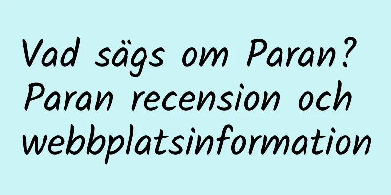 Vad sägs om Paran? Paran recension och webbplatsinformation