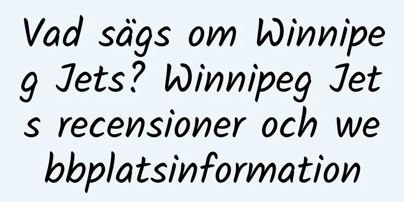 Vad sägs om Winnipeg Jets? Winnipeg Jets recensioner och webbplatsinformation