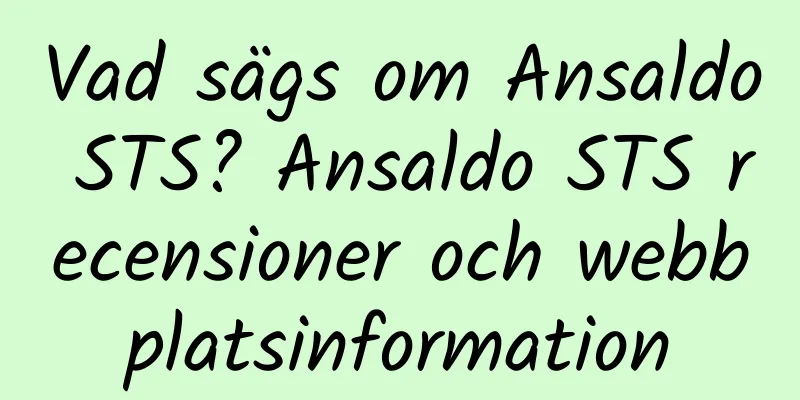Vad sägs om Ansaldo STS? Ansaldo STS recensioner och webbplatsinformation