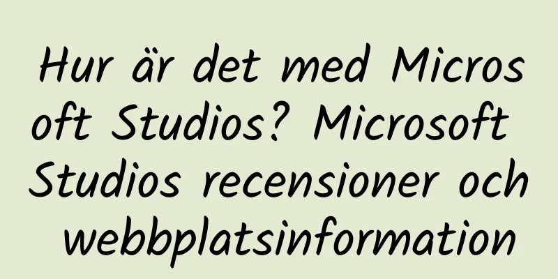 Hur är det med Microsoft Studios? Microsoft Studios recensioner och webbplatsinformation