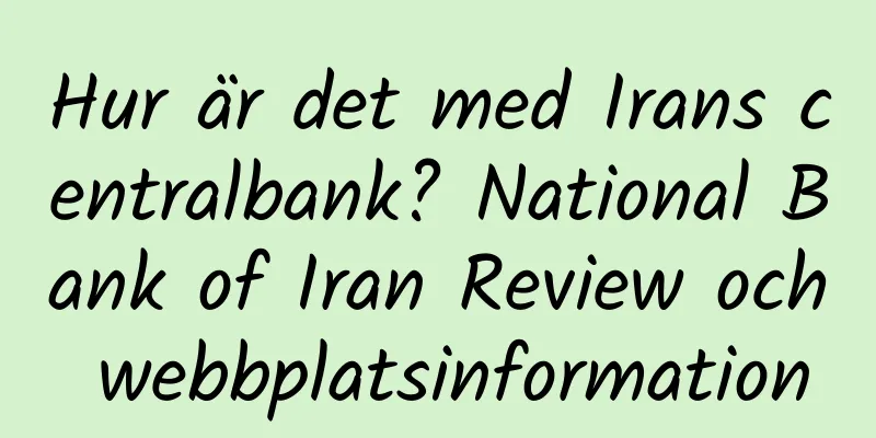Hur är det med Irans centralbank? National Bank of Iran Review och webbplatsinformation