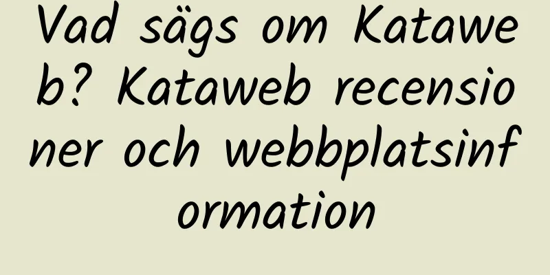 Vad sägs om Kataweb? Kataweb recensioner och webbplatsinformation