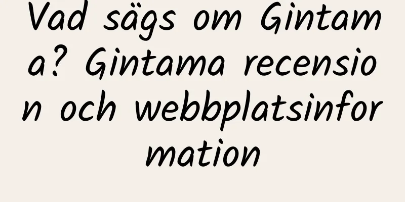 Vad sägs om Gintama? Gintama recension och webbplatsinformation