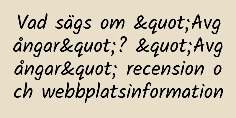 Vad sägs om "Avgångar"? "Avgångar" recension och webbplatsinformation