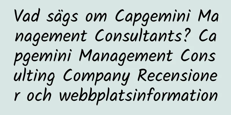Vad sägs om Capgemini Management Consultants? Capgemini Management Consulting Company Recensioner och webbplatsinformation