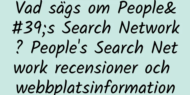 Vad sägs om People's Search Network? People's Search Network recensioner och webbplatsinformation