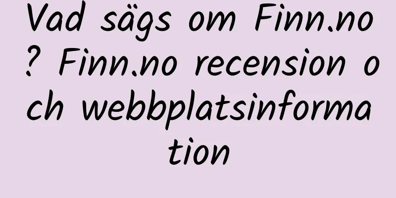 Vad sägs om Finn.no? Finn.no recension och webbplatsinformation