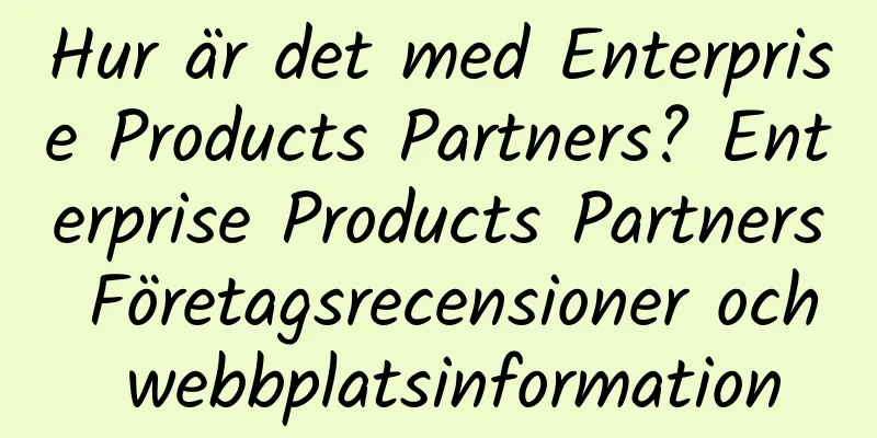 Hur är det med Enterprise Products Partners? Enterprise Products Partners Företagsrecensioner och webbplatsinformation