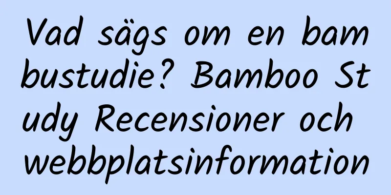 Vad sägs om en bambustudie? Bamboo Study Recensioner och webbplatsinformation