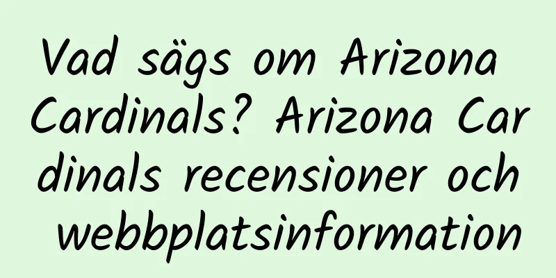 Vad sägs om Arizona Cardinals? Arizona Cardinals recensioner och webbplatsinformation