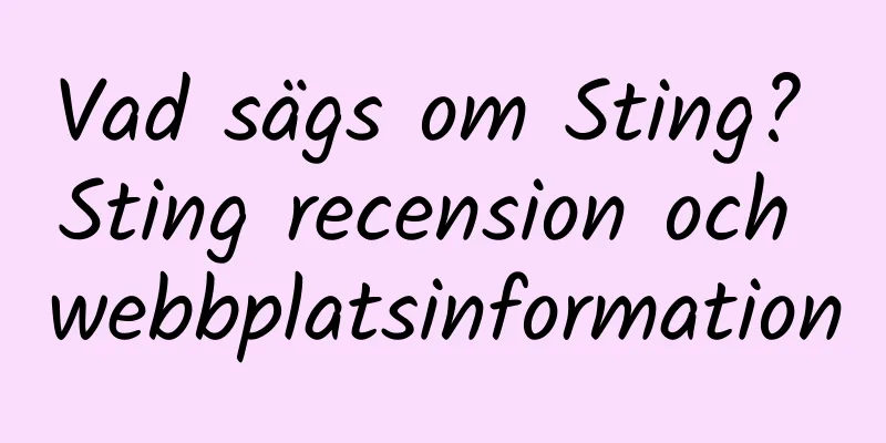 Vad sägs om Sting? Sting recension och webbplatsinformation